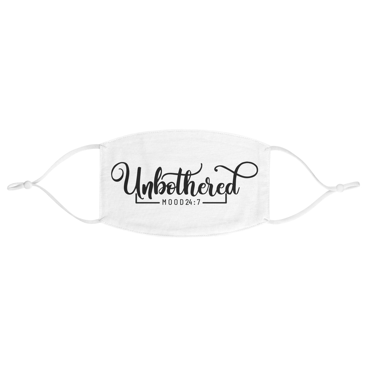 Unbothered Face Mask