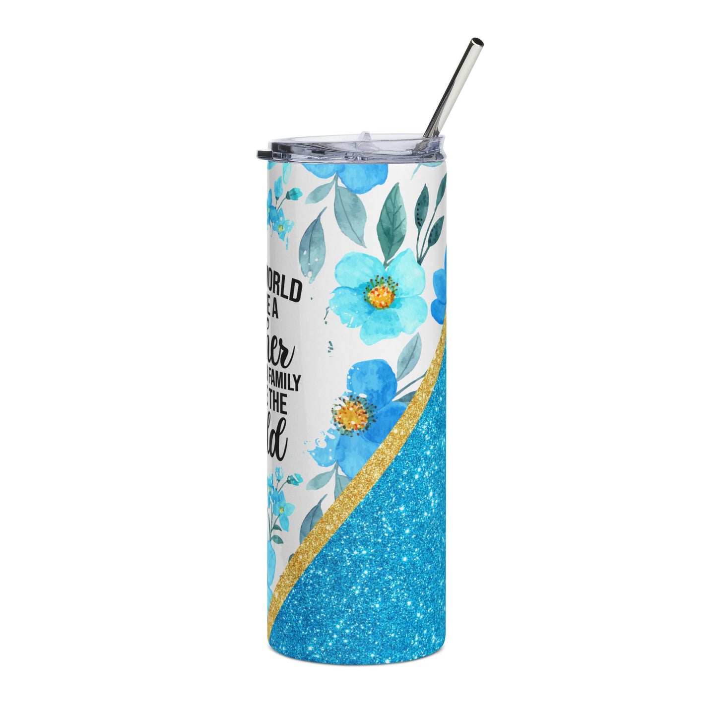 Aqua You are the World Mom Tumbler