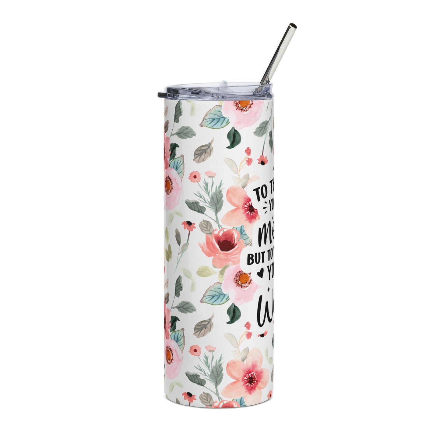 You Are the World Mom Tumbler