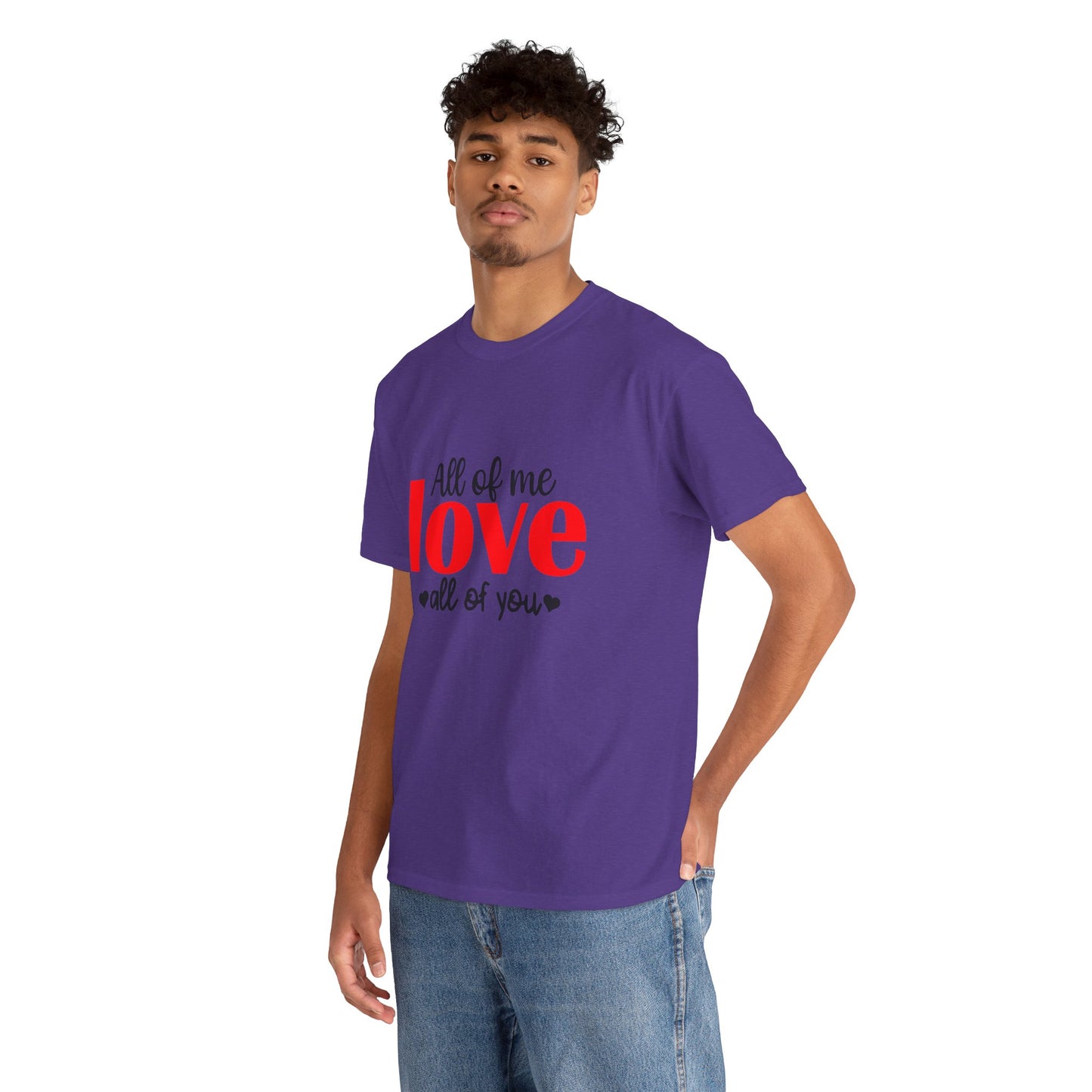 All Of Me Love All of You Shirt