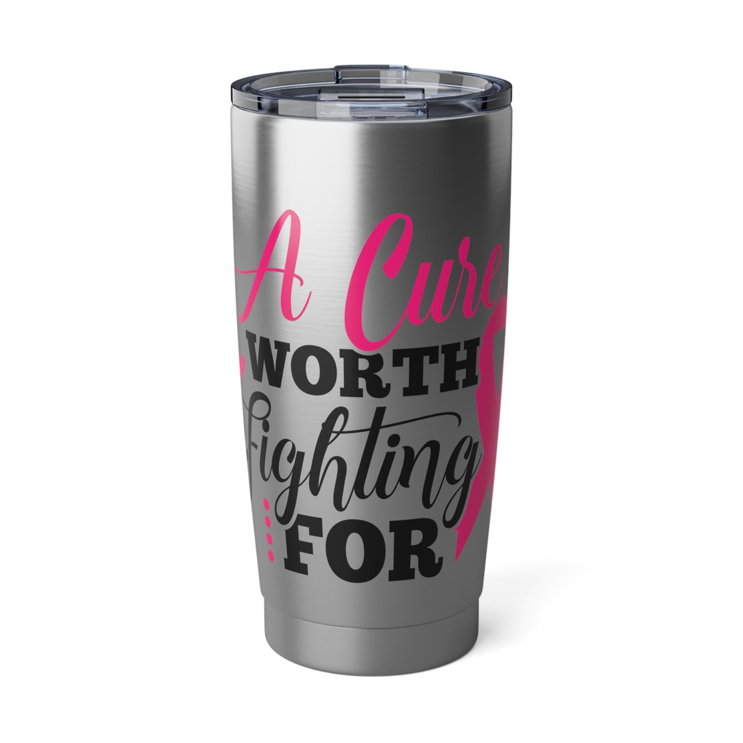 Cure Worth Fighting For Tumbler