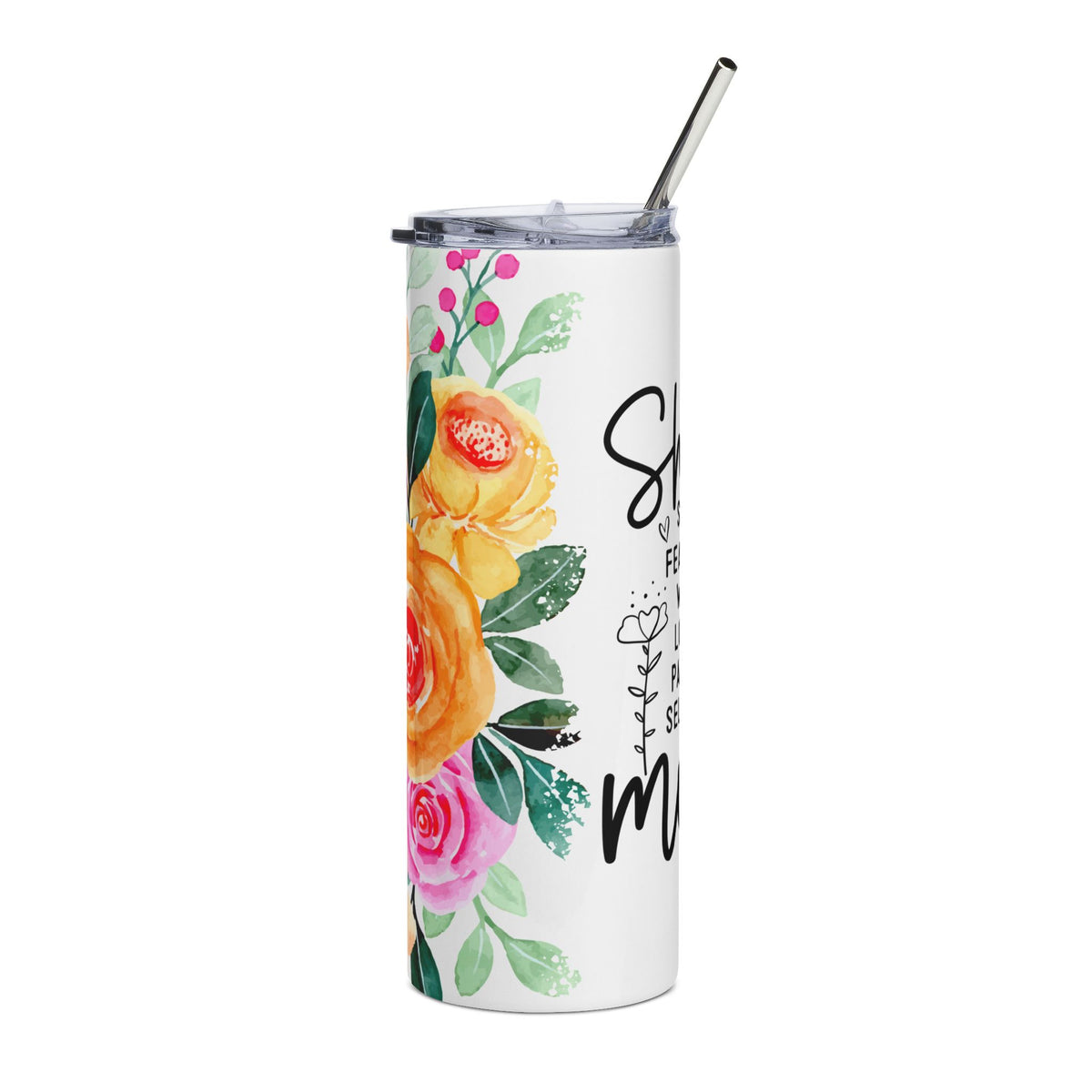 She Is Strong Fearless Mom Floral 20oz Tumbler