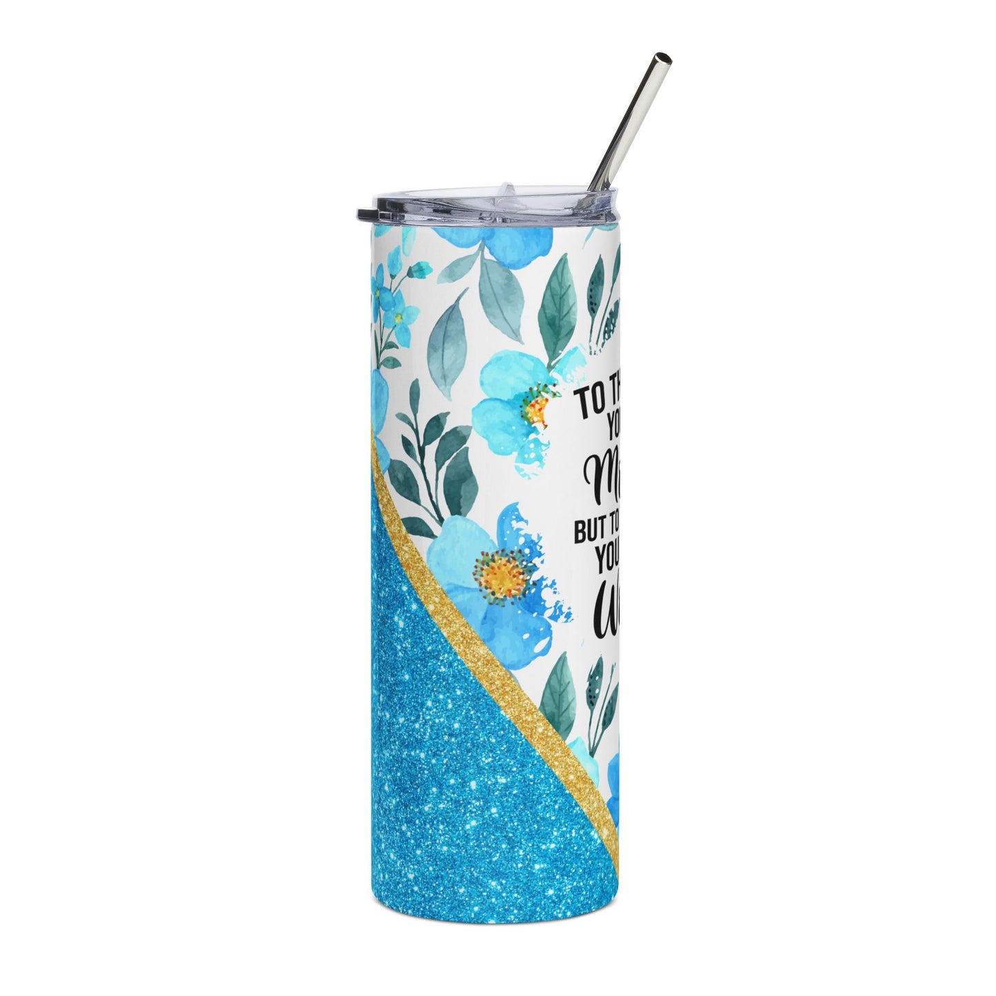 Aqua You are the World Mom Tumbler