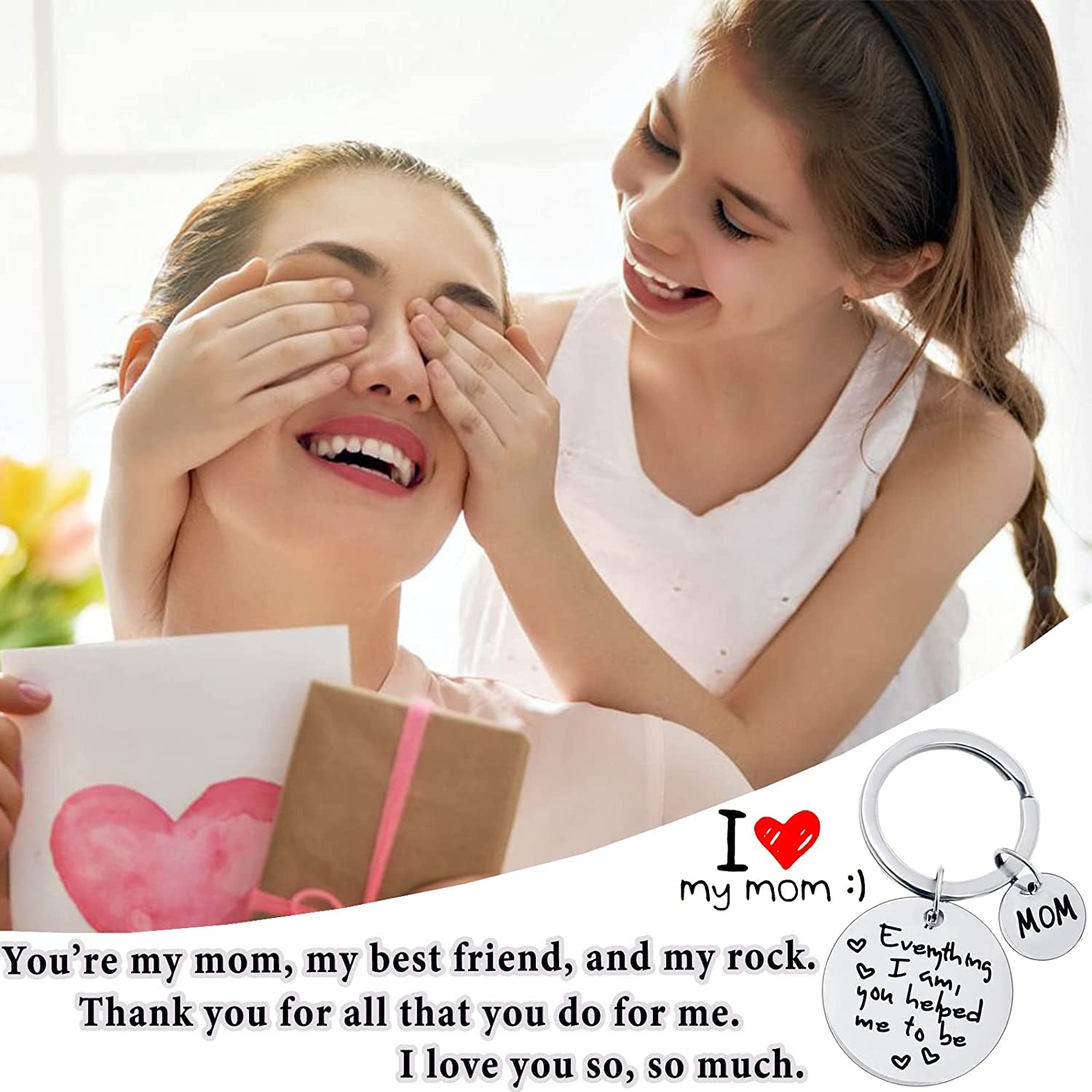 Mom Keychain Mothers Day Gifts from Daughter for Birthday Everything I Am You Helped Me to Be