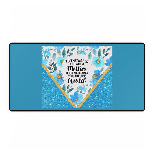 You Are the World Desk Mat